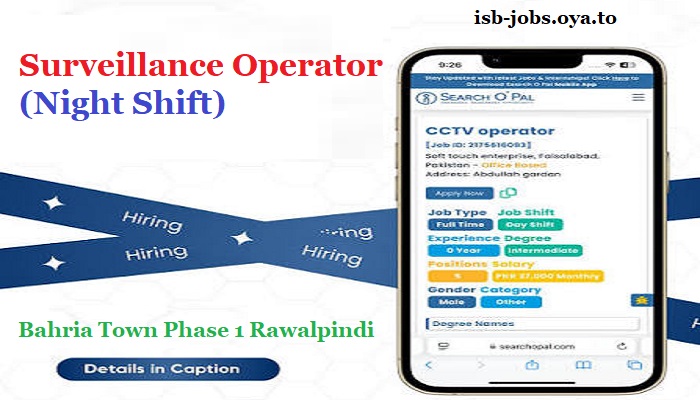 Surveillance Operator (Night Shift) – Bahria Town Phase 1