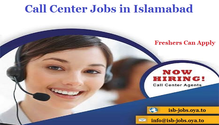 Call Center Jobs in Islamabad – Freshers Can Apply